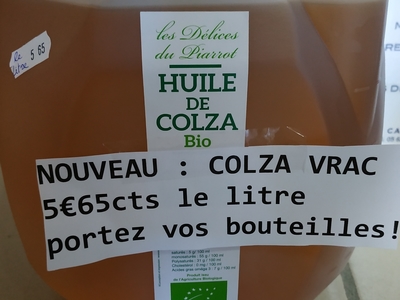 VRAC = HUILE DE COLZA à remplir sur place = portez vos bouteilles 1L